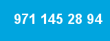 971 145 28 94